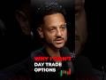 Why I NEVER Day Trade Options Optionstrading