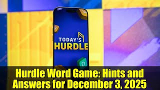 Hurdle Word Game: Hints and Answers for December 3, 2025 | Mashable