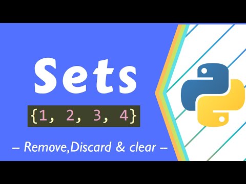Removing Discard Clearing Methods In Sets Advanced Python Programming Tutorial