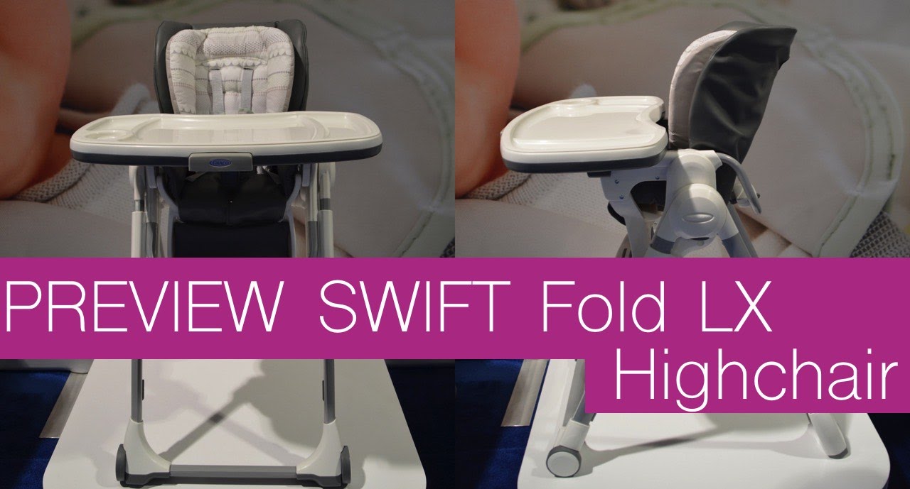 NEW! SUPER Compact Graco Swift Fold LX Highchair ~ ABC KIDS EXPO 2015