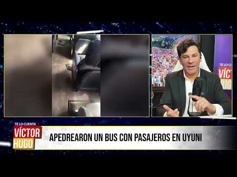 SIEMPRE QUEDAMOS MAL CON TURISTAS: APEDREAN BUS EN UYUNI CON 35 PASAJEROS Y LOS BAJAN A LA FUERZA