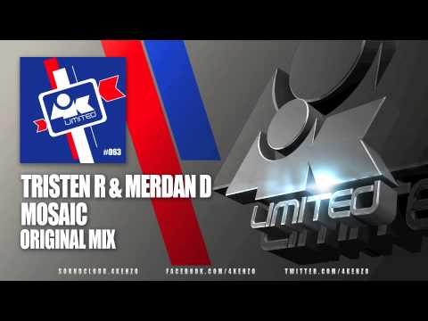 Tristen R & Merdan D - Mosaic ( OUT SOON )