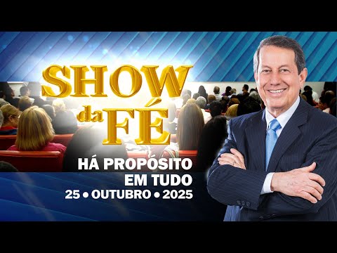 Show of Faith | There is a purpose in everything (10/25/25)