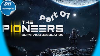 The Pioneers: Surviving Desolation | Gameplay | PC | Walkthrough | Part 1 | No Commentary |