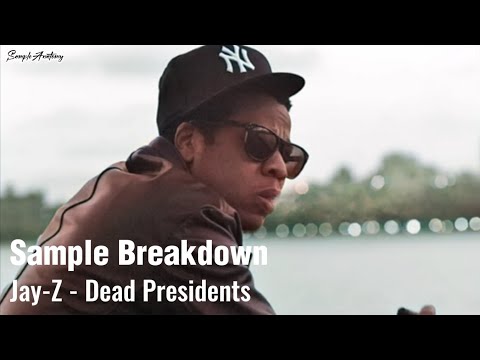 Sample Breakdown: Jay-Z - Dead Presidents