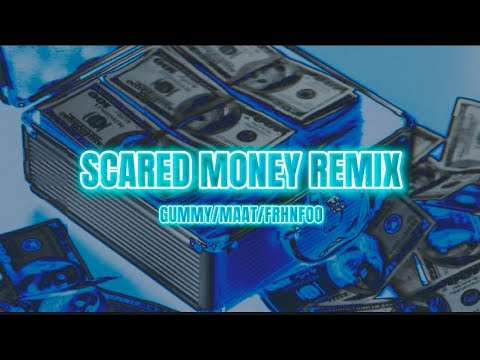 SCARED MONEY REMIX (OFFICIAL LYRICS VIDEO) - GUMMY/MAAT/FRHNFOO