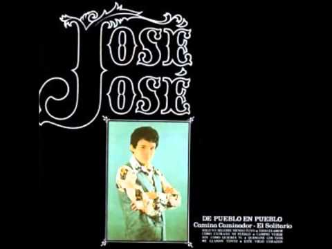 José José - Solo Yo Seguire Siendo Tuyo