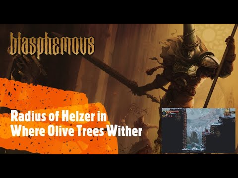 Blasphemous [Radius of Helzer in Where Olive Trees Wither]