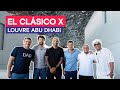 El CLÁSICO ULTIMATE XI Barça Vs Real At Louvre Abu Dhabi
