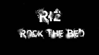 Riz - Rock The Bed (NEW 2009)