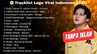 Download lagu LAGU VIRAL TIKTOK & SPOTIFY TERBARU 2025 | Playlist Hits Indonesia Terpopuler Tahun Ini! mp3