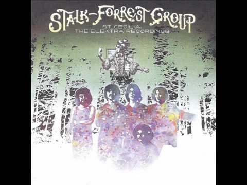 Stalk-Forrest Group - St. Cecilia: The Elektra Recordings (1970) - FULL ALBUM
