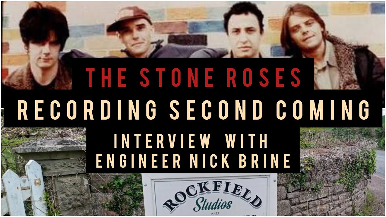 Recording The Stone Roses Second Coming an Interview with Nick Brine - YouTube