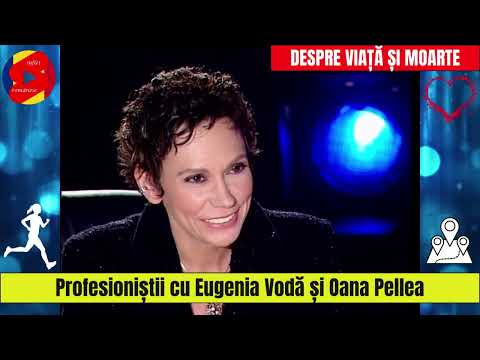 Profesioniștii 💙💛❤️ - cu Eugenia Vodă și Oana Pellea (despre viață și moarte)