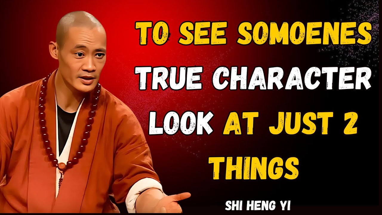 To See Someone's True Character, Pay Attention to Just 2 Things?|-shi heng yi wisdom.