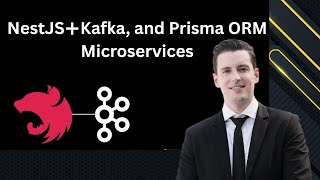 NestJS, Kafka, and Prisma ORM Microservices Tutorial