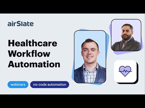 Webinar: Healthcare Workflow Automation with airSlate