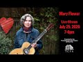 Mary Flower Live Stream July 25