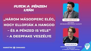 „Három másodperc elég, hogy ellopják a hangod – és a pénzed is vele” – a deepfake veszélye