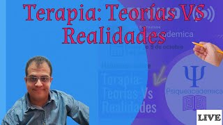 Terapia: Teorías vs realidades