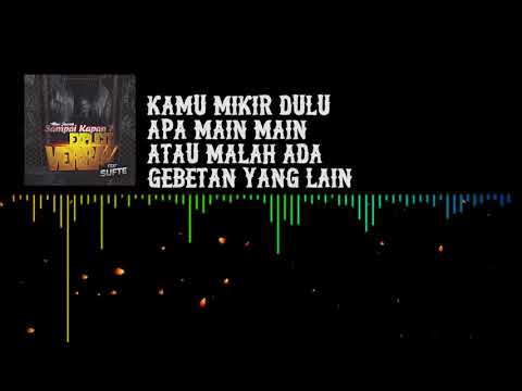 Explicit Verbal Ft. Sufte - Mau Jawab Kapan ? (Official Lyric Video)