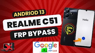 New Trick Realme C51 Frp Bypass || All Realme Andriod 13 Without pc Frp bypass