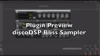 Video thumbnail for Plugin Preview: discoDSP Bliss Sampler (Sample your favourite VST Instruments) by SYNTH ANATOMY