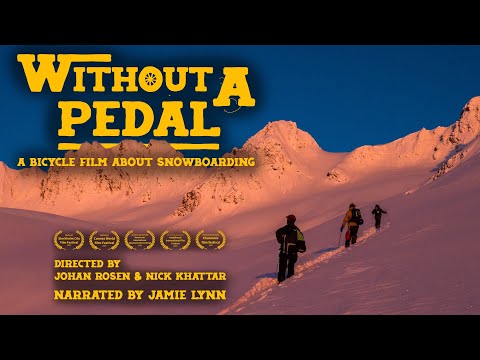 WITHOUT A PEDAL - A Bicycle Film about Snowboarding