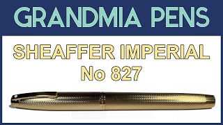 SHEAFFER IMPERIAL 827 FOUNTAIN PEN