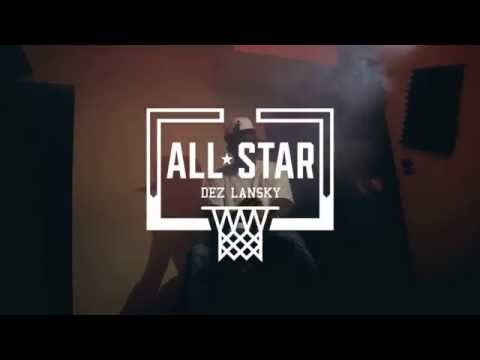 Dez Lansky - AllStar \\ @DirByCholly
