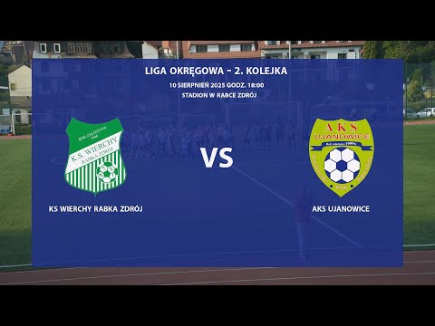 Wierchy Rabka Zdrój - AKS Ujanowice 2025-08-10 Liga Okręgowa Limanowsko-Podhalańska 2025/26