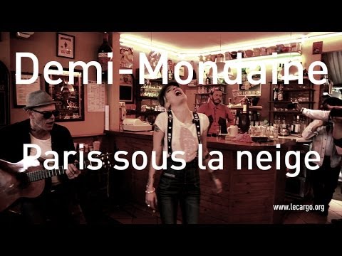#629 Demi-Mondaine - Paris sous la neige (Acoustic Session)