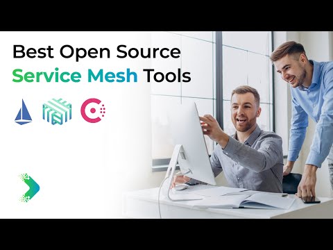 Best Open Source Service Mesh Tools