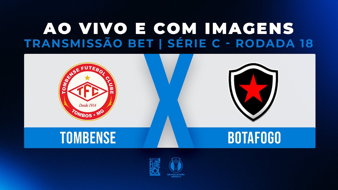 AO VIVO E COM IMAGENS: TOMBENSE X BOTAFOGO | TRANSMISSÃO BET BOLSA DE APOSTA | SÉRIE C 2024