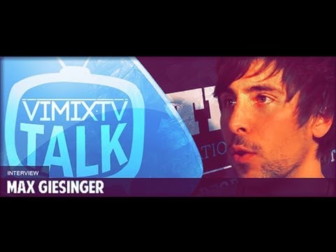 Vimix Talk #10 - Max Giesinger