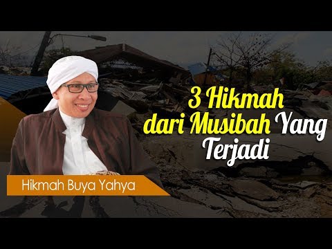 3 Hikmah dari Musibah Yang Terjadi - Hikmah Buya Yahya