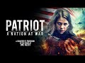 Patriot A Nation At War Trailer