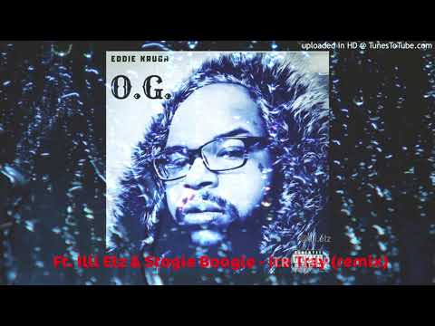 EDDIE KRUGA - Ice Tray (Remix) (feat. ILLI ELZ & STOGIE BOOGIE) (Official Audio)