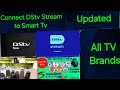 How to connect Dstv Stream to Smart Tv: How to connect dstv now on smart tv dstv: All Tv Brands