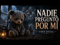 Nadie Preguntó por Mí(Video Oficial)Una Historia de Soledad