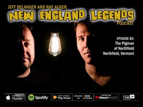 New England Legends Podcast 83 - The Pigman of Northfield