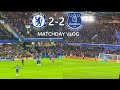 Chelsea vs Everton 2-2 Vlog Uninspiring Performance