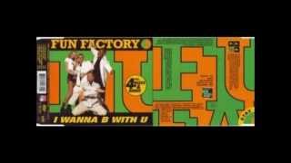 Fun Factory - I Wanna B With U (B On The Air Vocal)