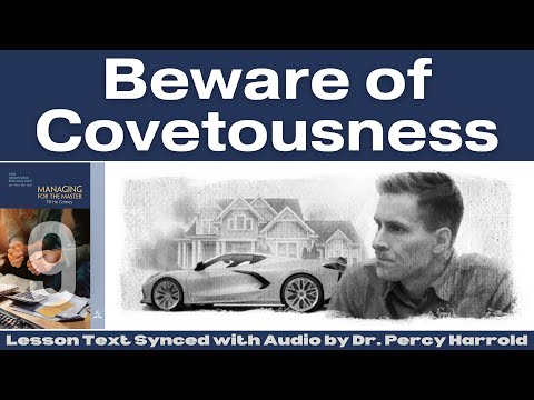 2023 Q1 Lesson 09 – Beware of Covetousness – Audio by Percy Harrold
