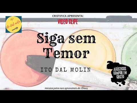 Siga Sem Temor - Ito Dal Molin