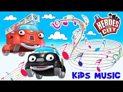 Kids Songs | The song about Paulie Police Car and Fiona Fire Engine - Heroes of the City | ♫