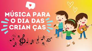 Musica para o dia das crianças - Toquinho