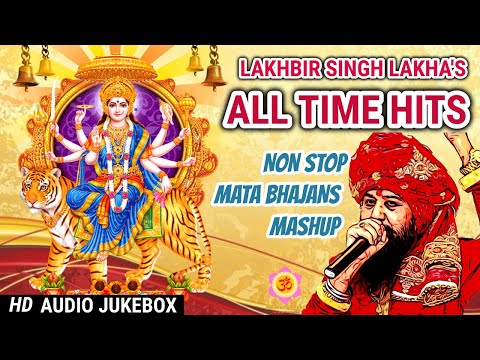 Lakhbir Singh Lakha Mata Bhajan Non Stop 2023 | Top Navratri Mata Bhajans