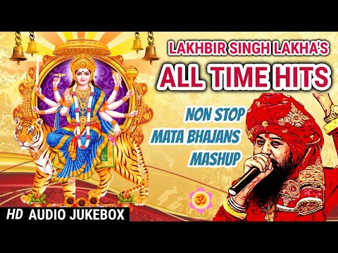 Lakhbir Singh Lakha Mata Bhajan Non Stop 2024 | Top Navratri Mata Bhajans