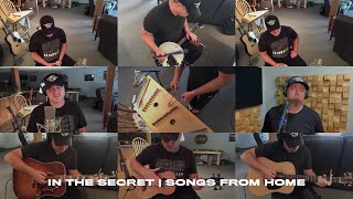 In The Secret | Songs From Home